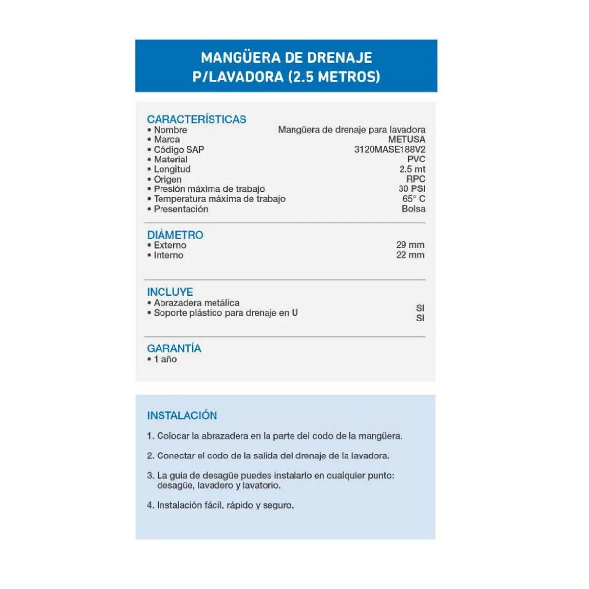 MANGUERA DE DRENAJE PARA LAVADORA 2.5M - METUSA - Imagen 3